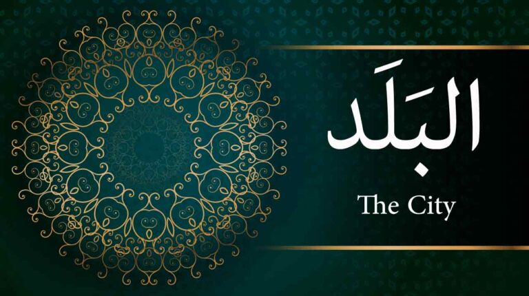 Understanding Surah Al-Balad: A Journey through its Verses