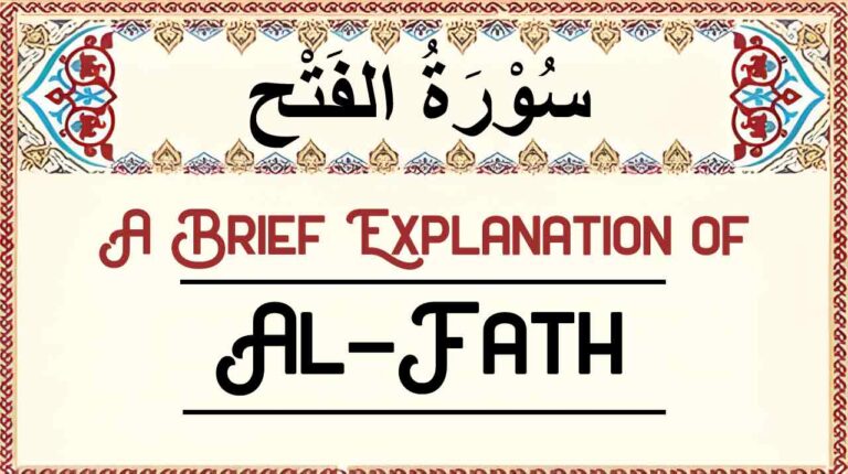 Brief Explanation of Surah Al-Fath– Summary