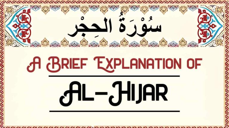 Brief Explanation of Surah Al Hijar – Summary