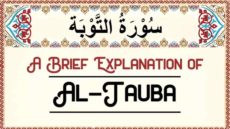 Brief Explanation of Surah Al Tauba- Summary
