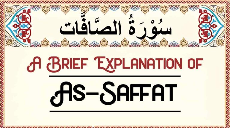 Brief Explanation of Surah As-Saffat – Summary