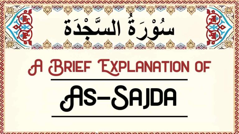 Brief Explanation of Surah As-Sajdah – Summary